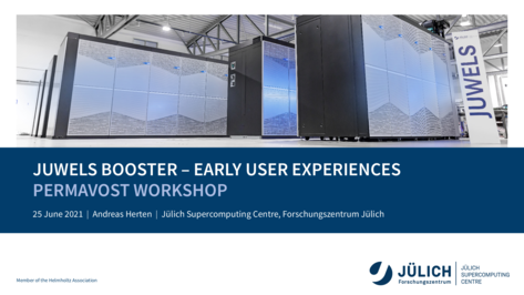 PERMAVOST Workshop Talk: JUWELS Booster – Early User Experience